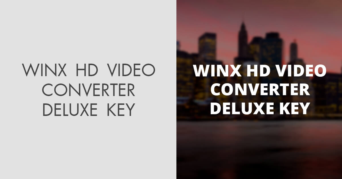 winx hd video converter deluxe key 2017