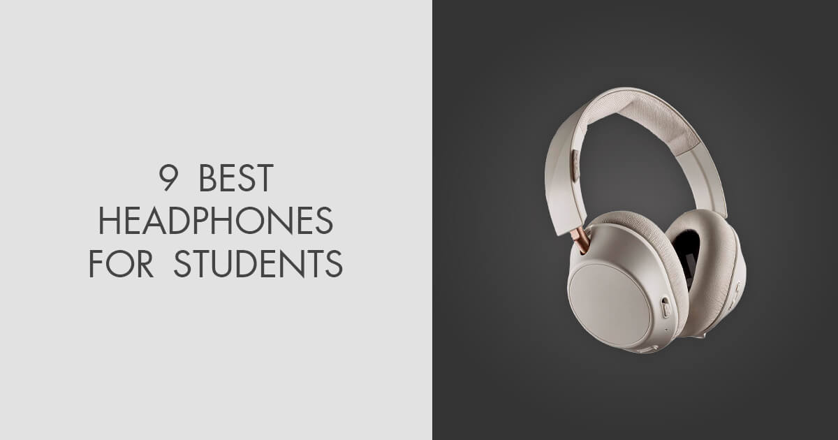9 Best Headphones For Students in 2024