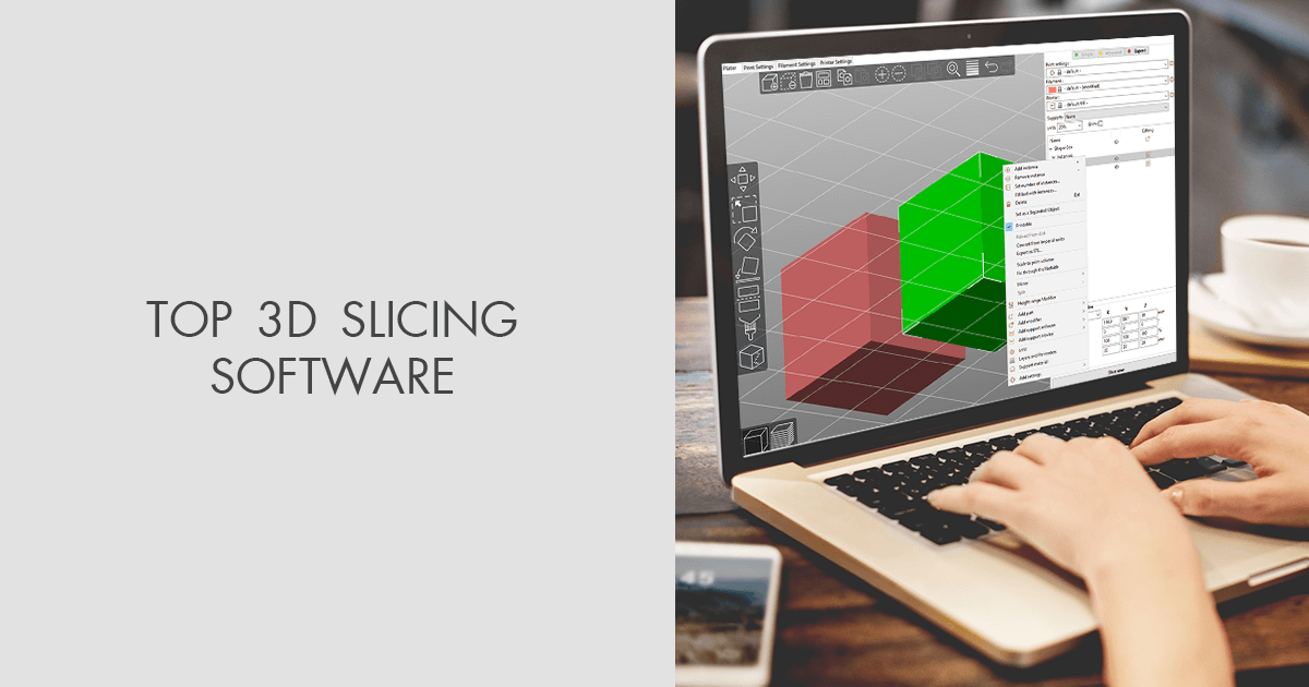 6 Best 3D Slicing Software in 2024