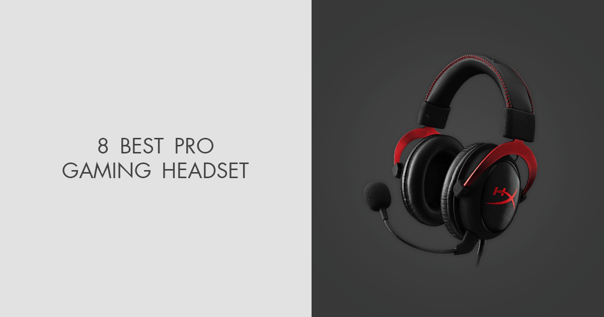 8 Best Pro Gaming Headsets in 2024