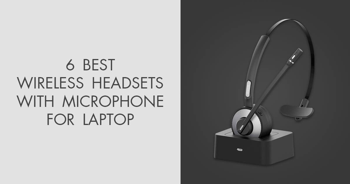 6 Best Wireless Headsets With Microphone For Laptop in 2024