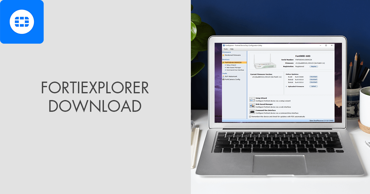 Fortiexplorer Fortiexplorer Download (Updated 2026 Version)