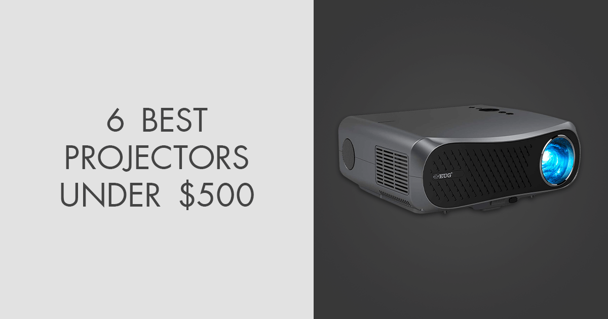 6 Best Projectors Under 500 in 2024