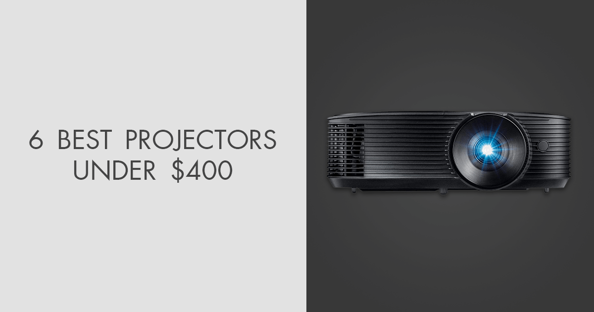 6 Best Projectors Under 400 in 2024