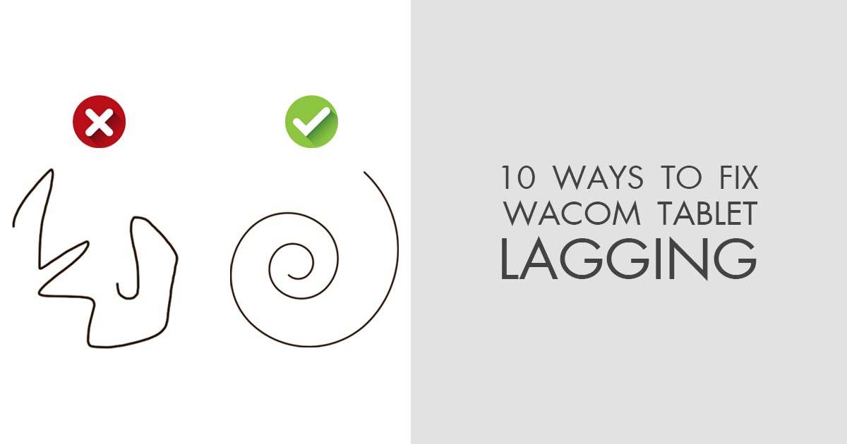 Gezag minstens vertaler Your Wacom Tablet Lagging? 10 Ways to Fix Wacom Tablet Lags