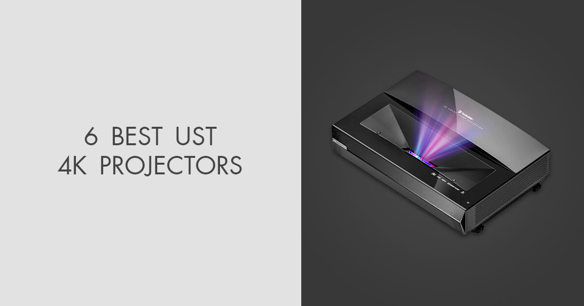 6 Best UST 4K Projectors in 2024