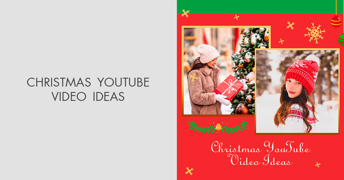 Christmas Youtube Video Ideas 