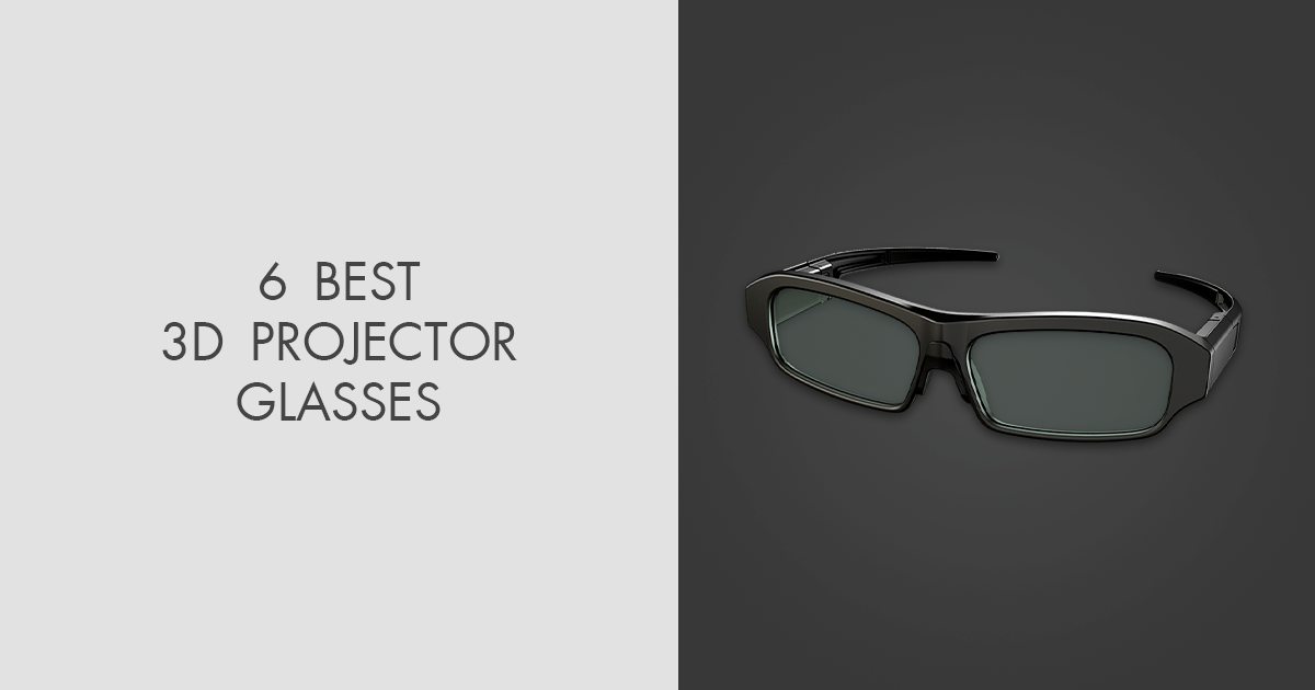 6 Best 3D Projector Glasses in 2024
