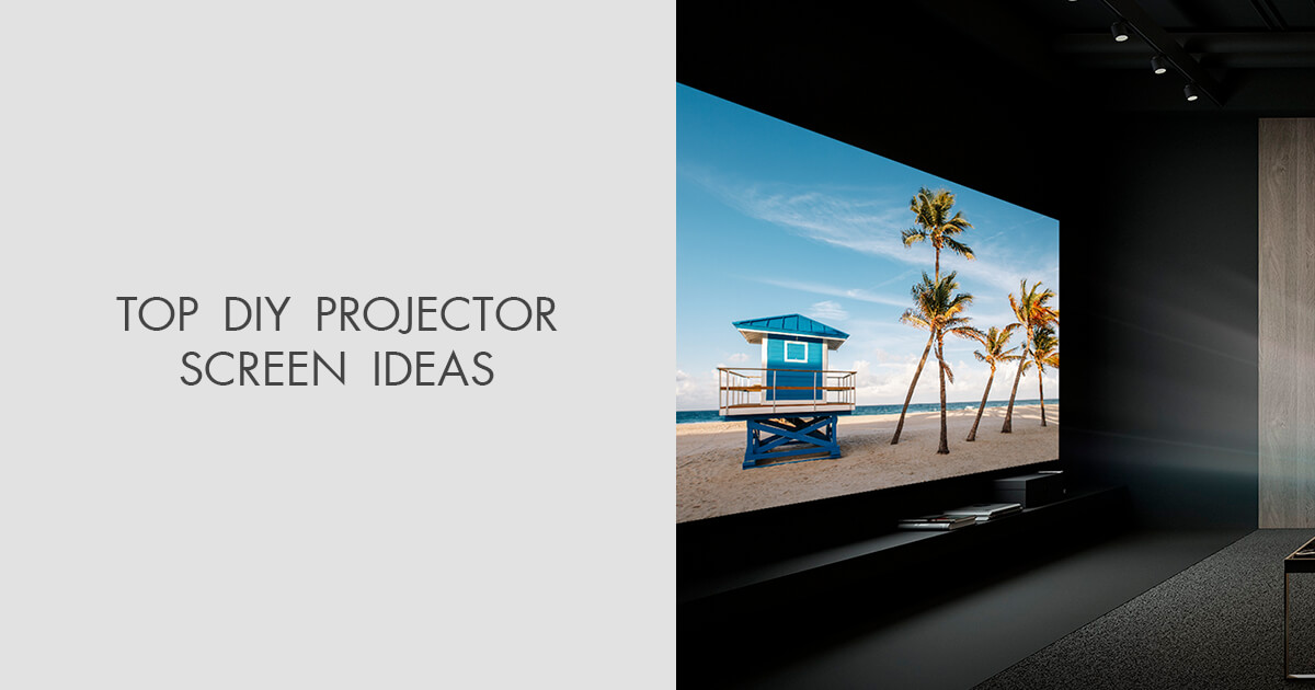 8 Best DIY Projector Screen Ideas