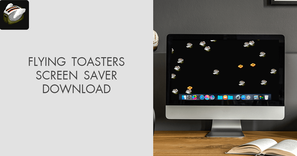 Flying Toasters Screen Saver Download