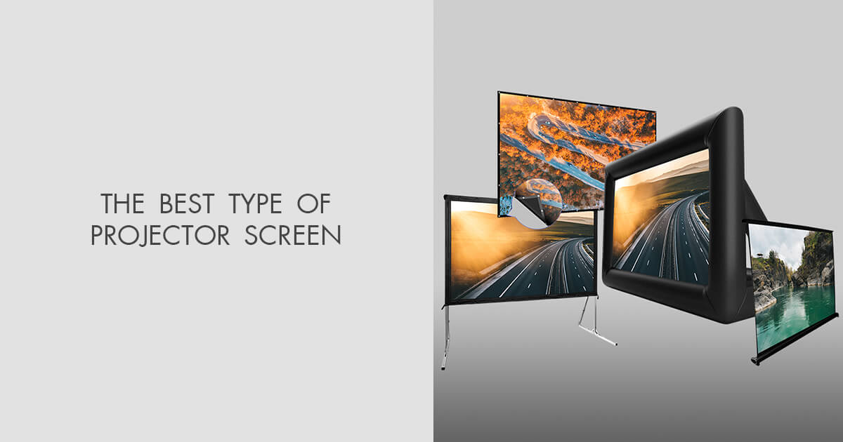 The Best Type of Projector Screen in 2024 Buying Guide