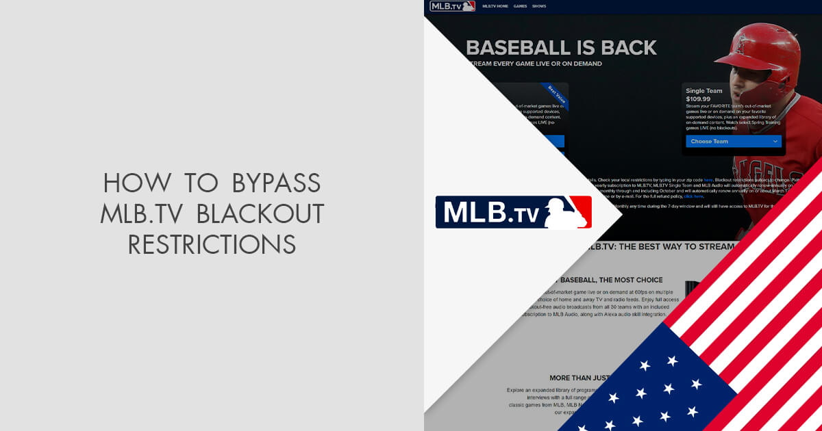 How to Bypass MLB.TV Blackout Restrictions in 2024