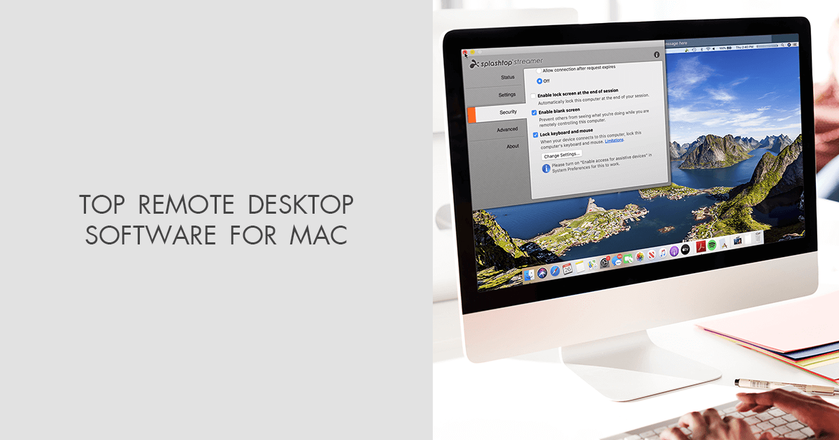 6 Best Remote Desktop Software For Mac in 2025