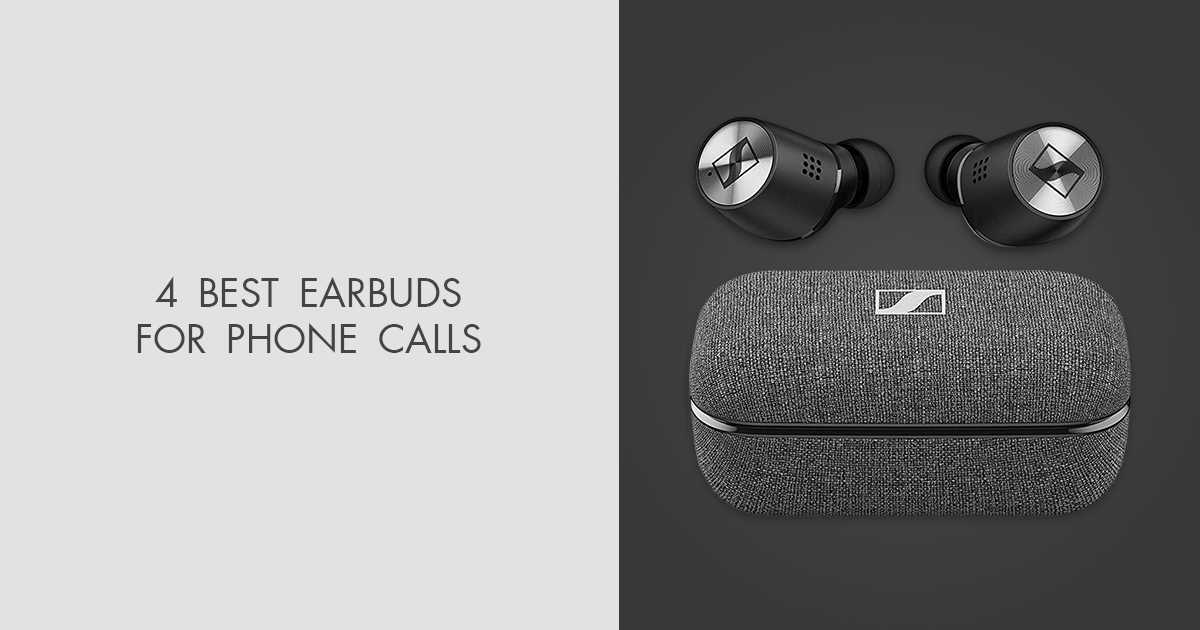 4 Best Earbuds For Phone Calls in 2024