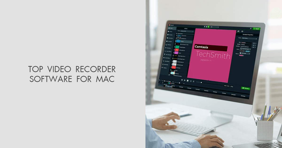 7 Best Video Recorder Software For Mac in 2024