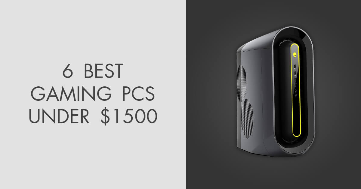 6 Best Gaming PCs under 1500 in 2024