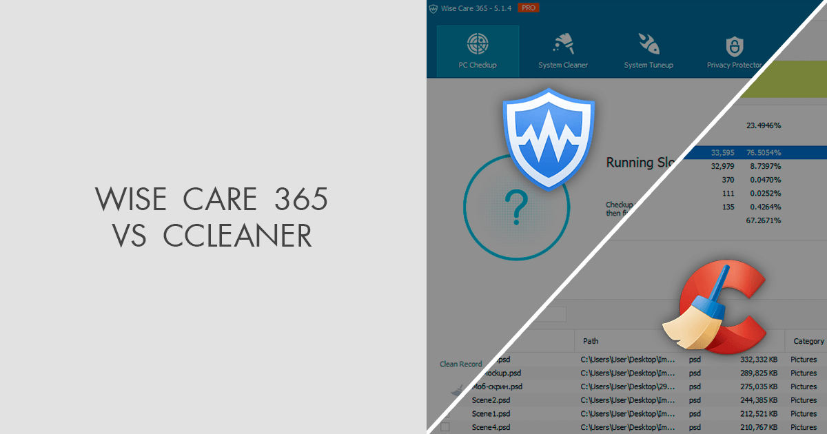 wise care 365 pro vs ccleaner hangisi daha iyi