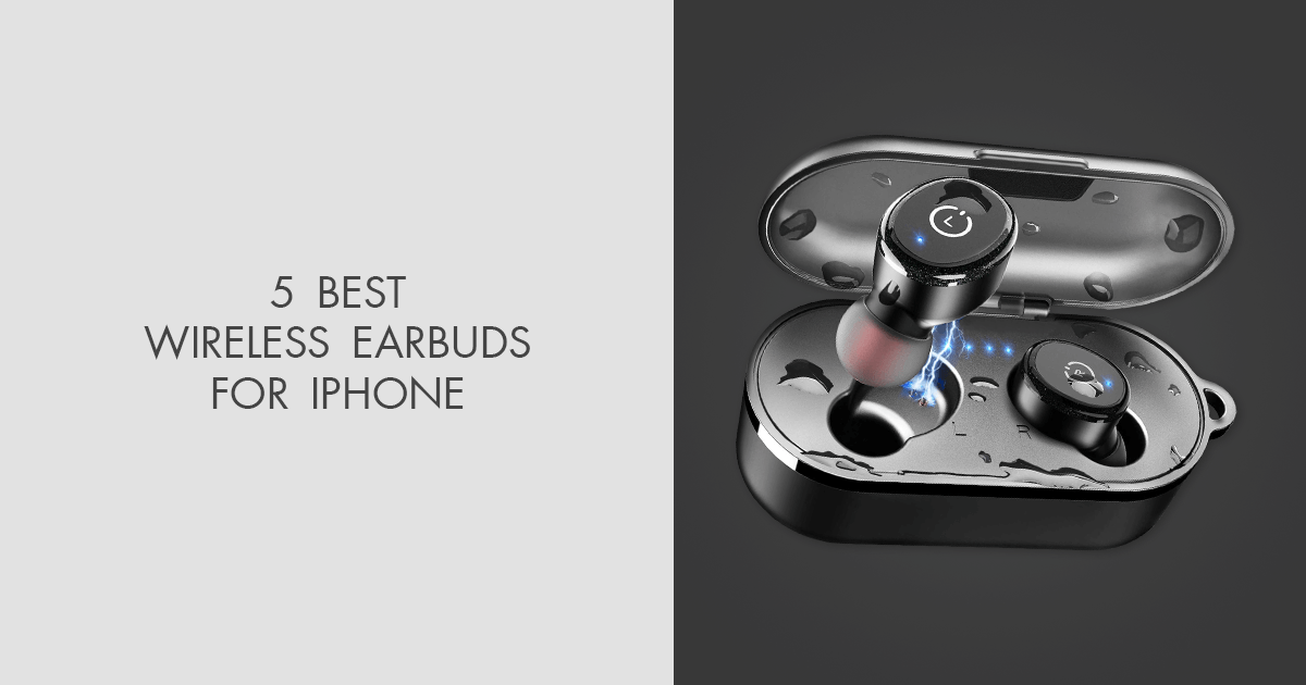 5 Best Wireless Earbuds For iPhone in 2024