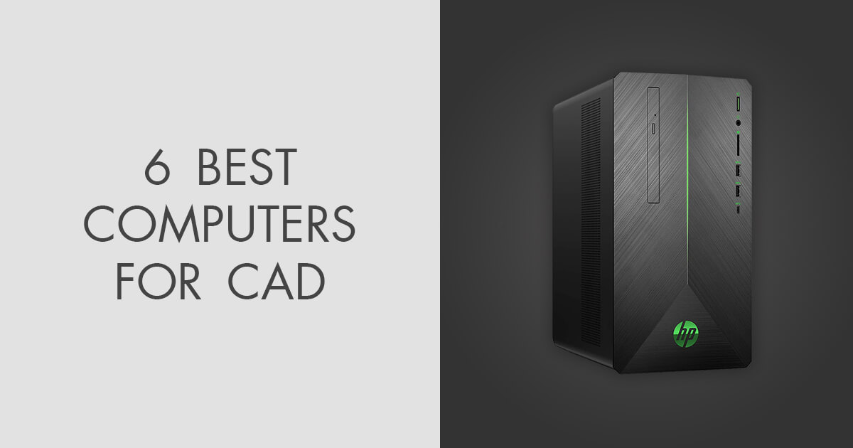 6 Best Computers for CAD in 2024