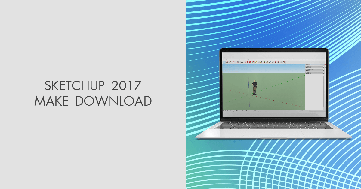 download sketchup make 2017