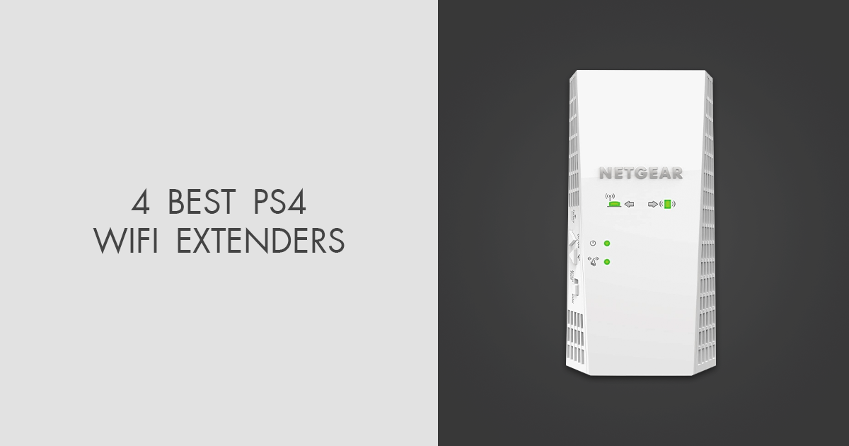 4 Best PS4 WiFi Extenders in 2024