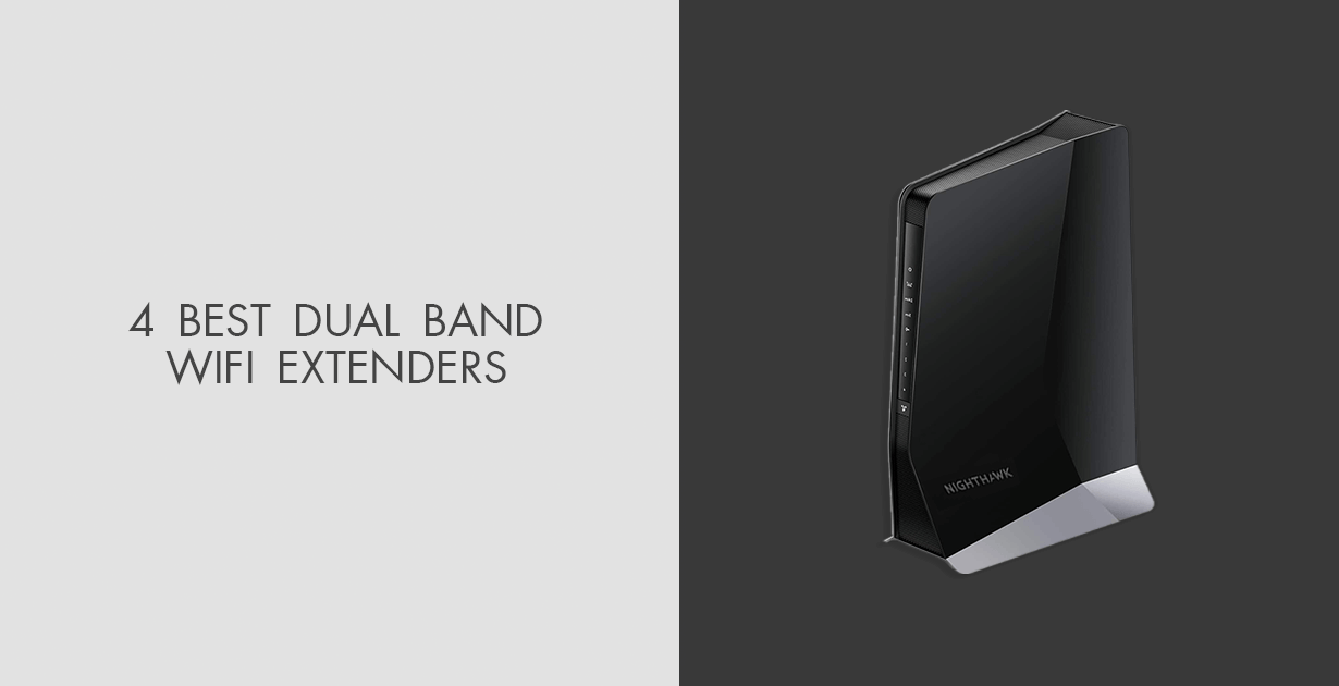 4 Best Dual Band WiFi Extenders in 2024