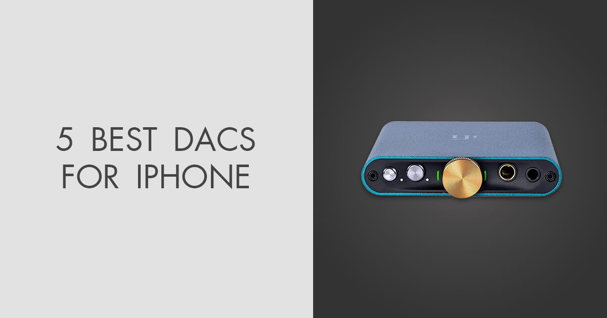 5 Best DACs For iPhone in 2024