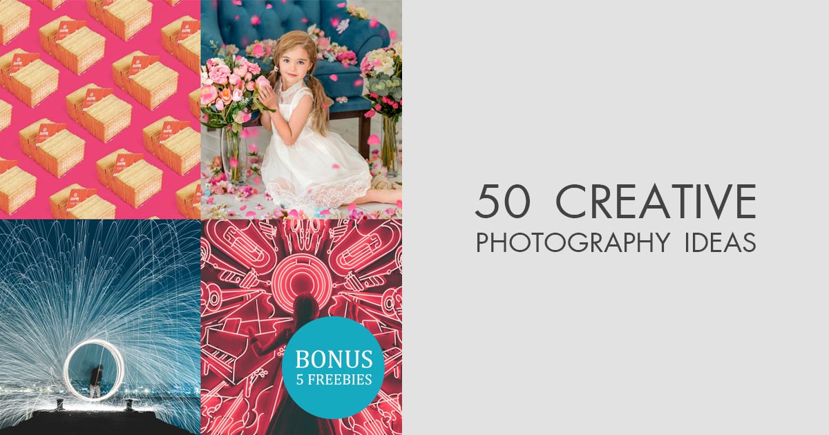 50 Creative Photography Ideas to Copy Right Now