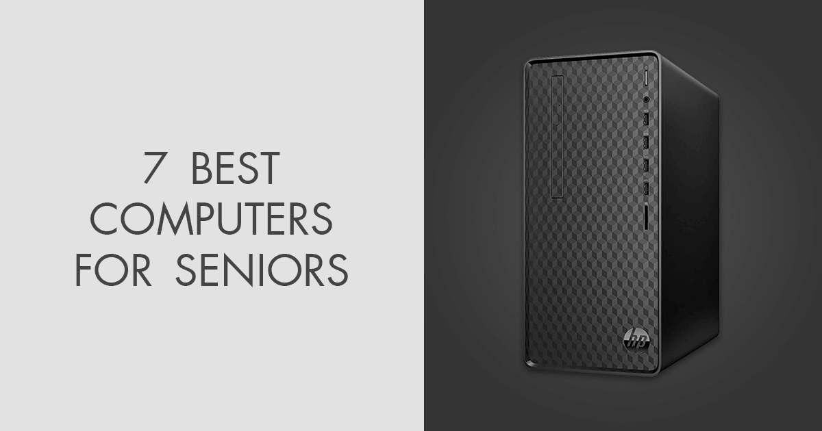 7 Best Computers for Seniors in 2023