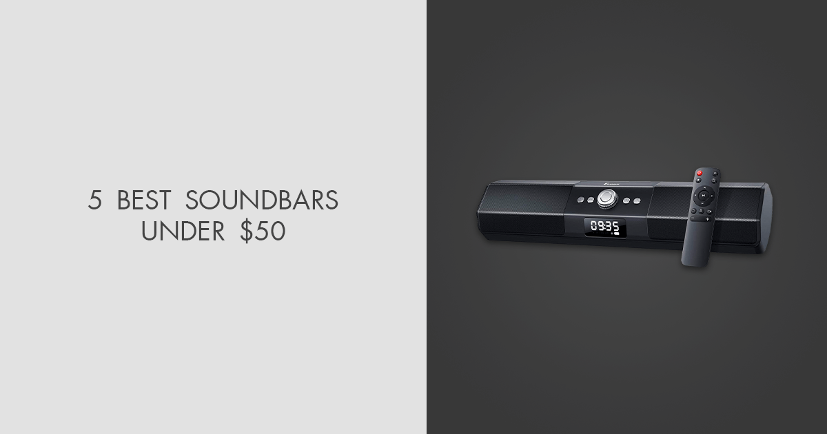 5 Best Soundbars Under $50 In 2024