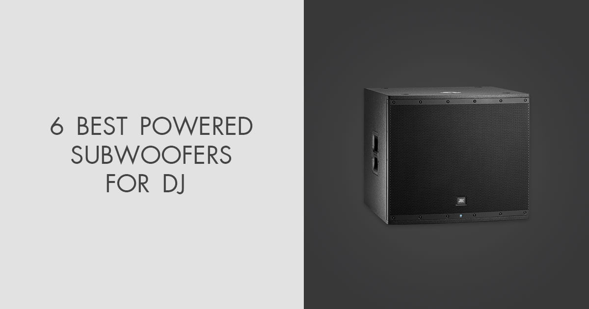 6 Best Powered Subwoofers For DJ in 2024