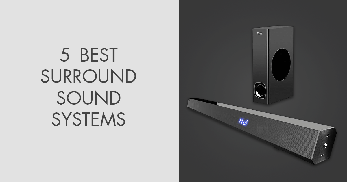 5 Best Surround Sound Systems in 2024