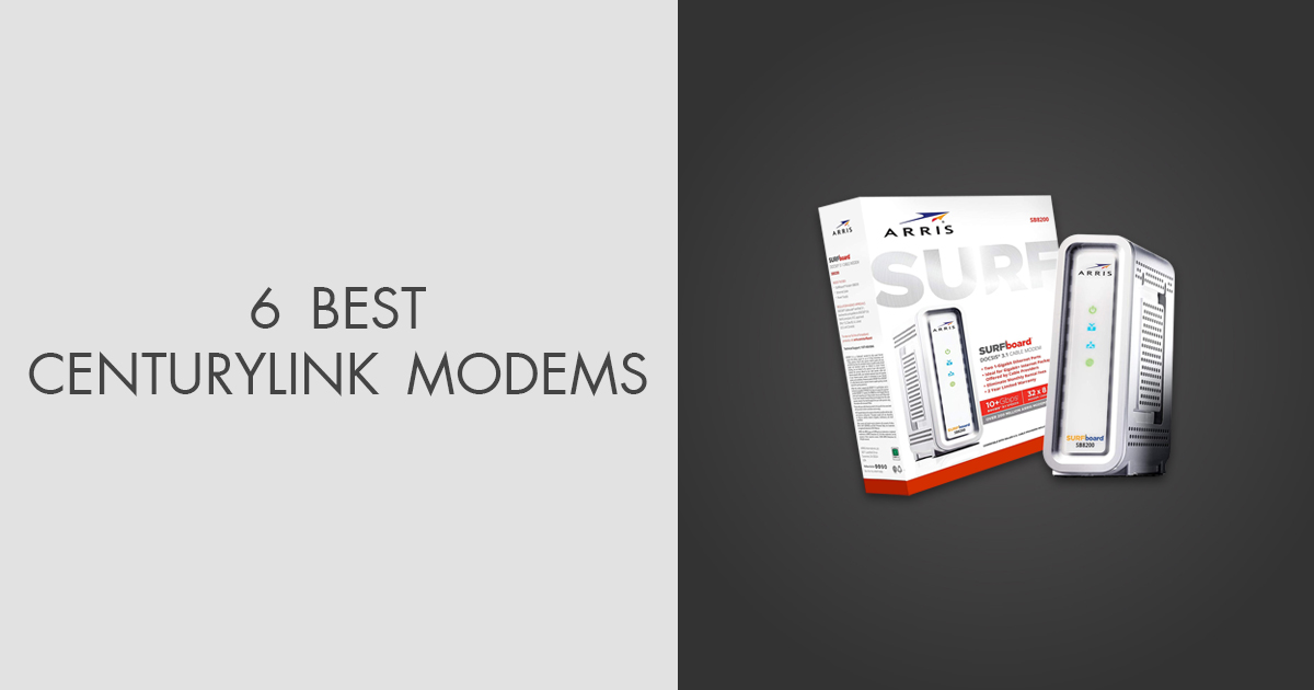 6 Best Centurylink Modems in 2024