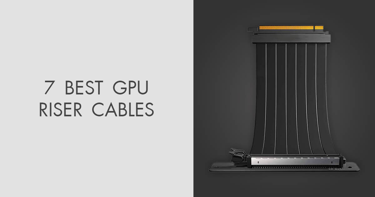 7 Best GPU Riser Cables in 2024