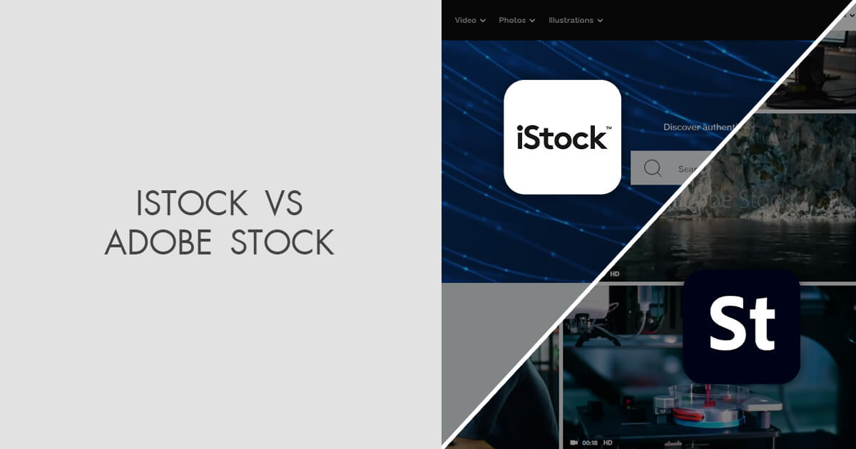 IStock Vs Adobe Stock: Which One Is Better?