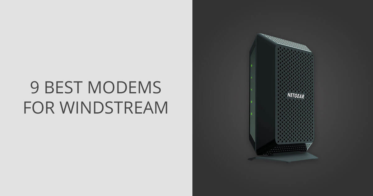 9 Best Modems For Windstream In 2024