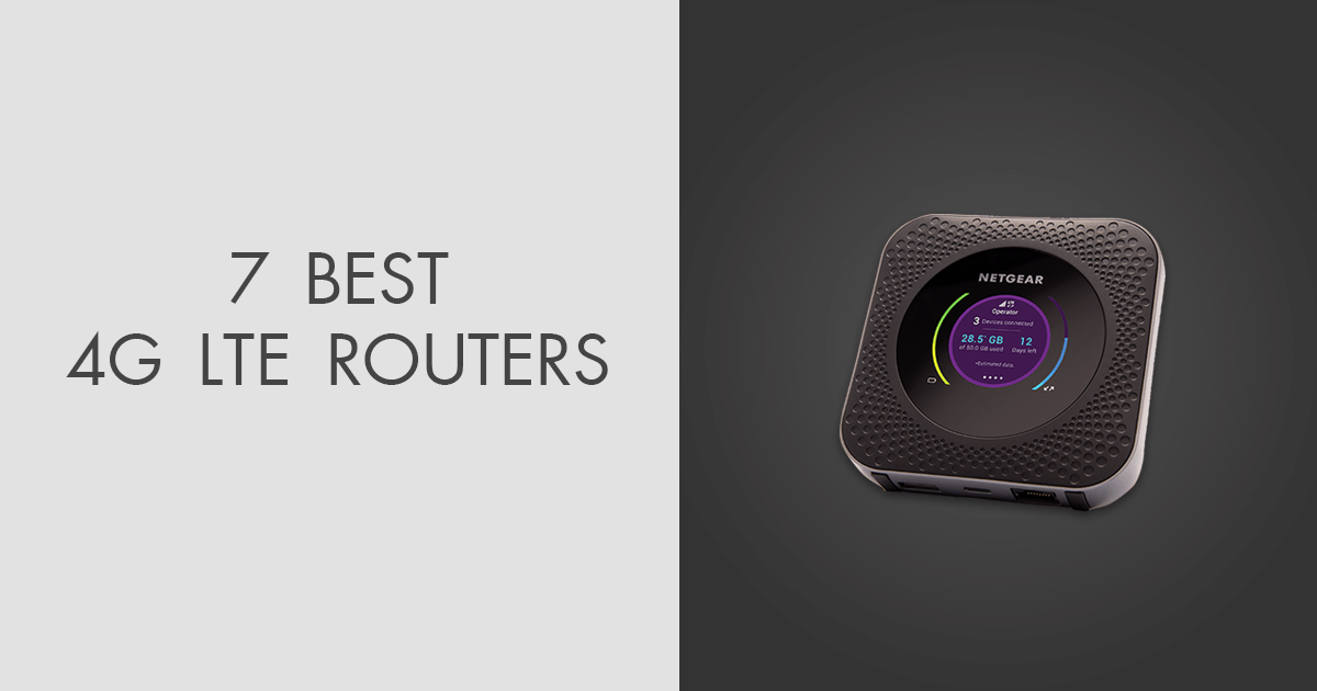 Top 5 Best 4G LTE Router In 2021 > BENISNOUS