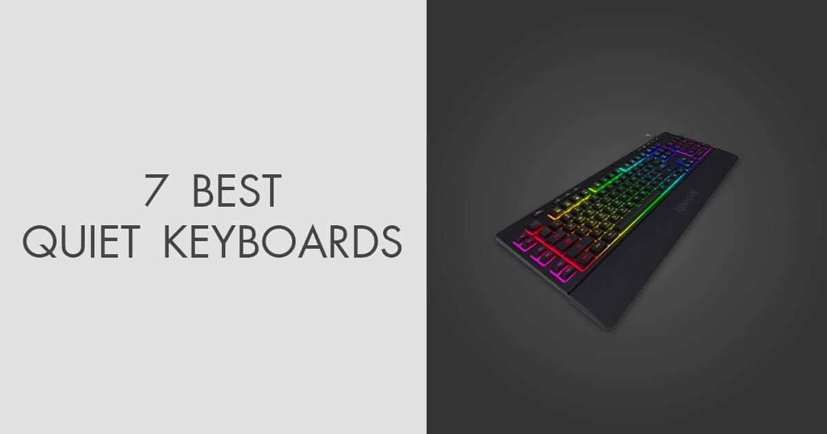 7 Best Quiet Keyboards in 2023