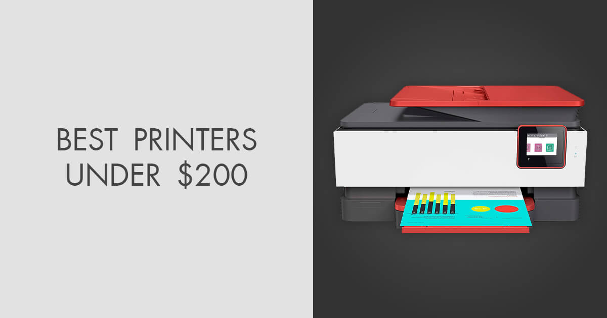 6 Best Printers Under $200 To Choose In 2024