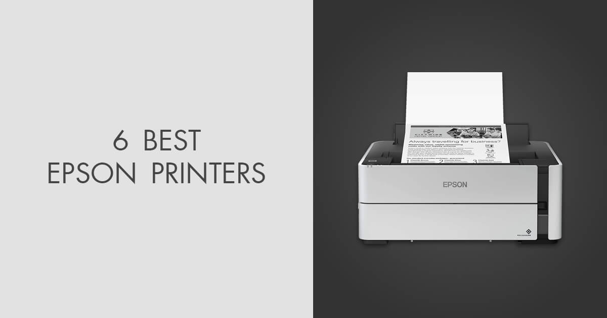 6 Best Epson Printers in 2024 Ranked & Reviews