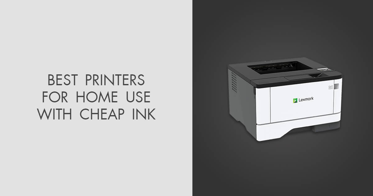 6 Best Printers for Home Use with Cheap Ink in 2024