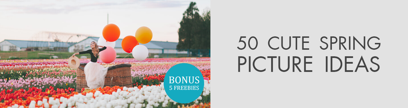50 Cute Spring Picture Ideas to Try This Spring