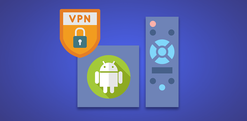 Best Vpns For Android Box In