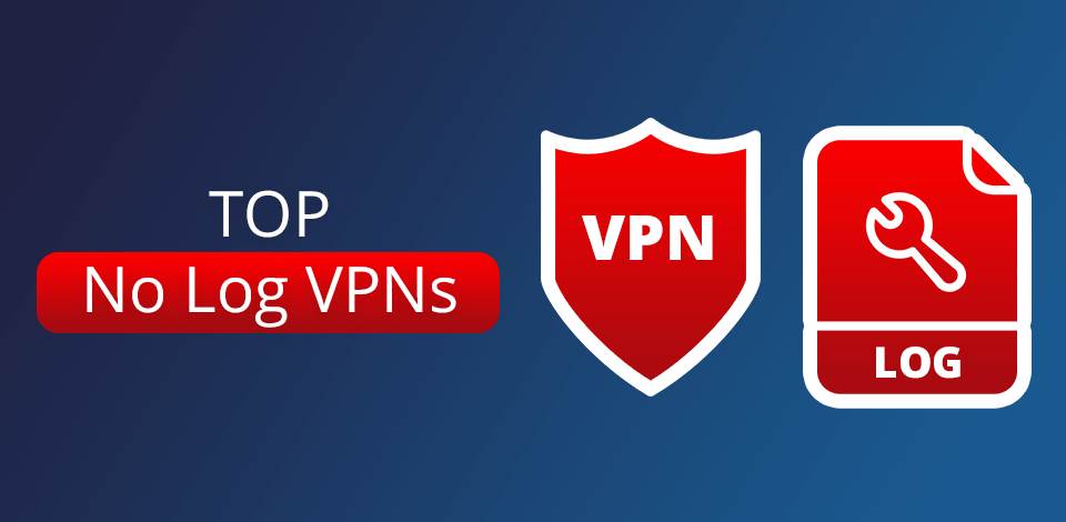 6 Best No Log VPNs In 2024: Ranked & Reviews