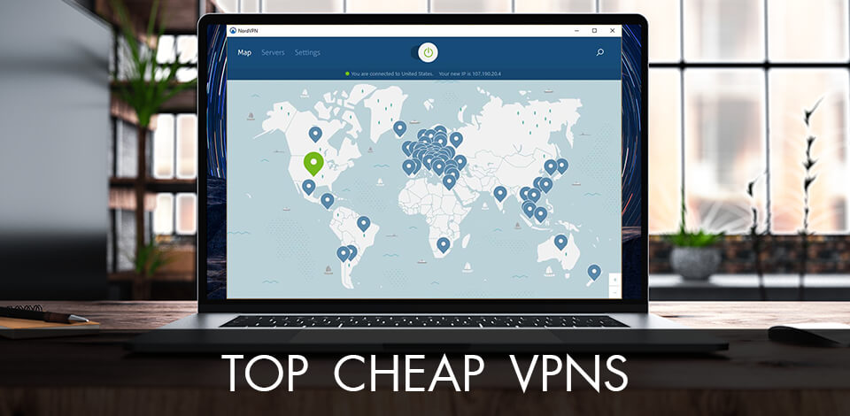 7 Best Cheap VPNs In 2024: Safe & Budget VPN Services