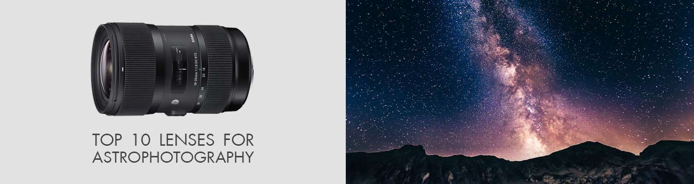 10-best-lenses-for-astrophotography-cheap-lenses-for-milky-way-photos