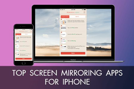 5 Best Screen Mirroring Apps For Iphone, What Is The Best Mirroring App For Iphone