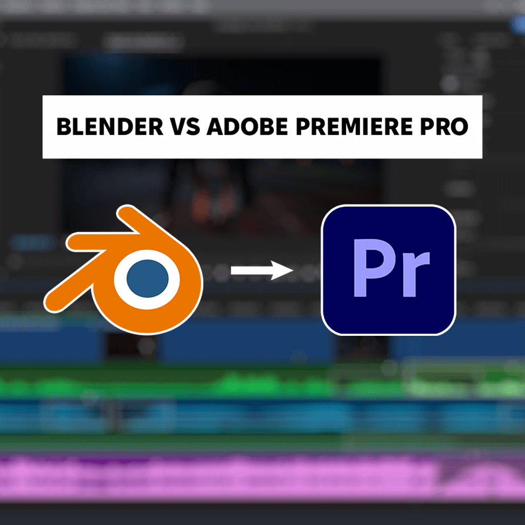 Blender vs Adobe Premiere Pro Which Is NOT for Beginners