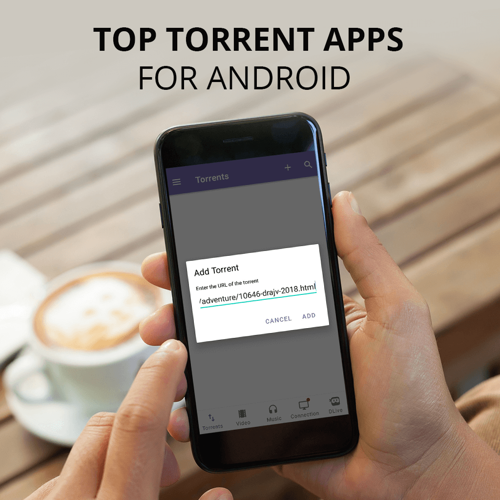 7 Best Torrent Apps For Android In 2021